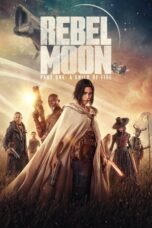Rebel Moon - Part One: A Child of Fire (2023) Rebel Moon - Part One: A Child of Fire (2023)