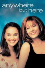 Nonton Film Anywhere but Here (1999) Nonton Film Anywhere but Here (1999)