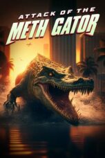 Nonton Film Attack of the Meth Gator (2023) Nonton Film Attack of the Meth Gator (2023)