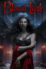Nonton Film Blood Lust (2023) Nonton Film Blood Lust (2023)