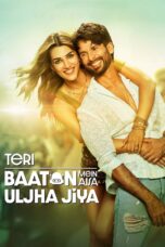 Nonton Film Teri Baaton Mein Aisa Uljha Jiya (2024) Nonton Film Teri Baaton Mein Aisa Uljha Jiya (2024)