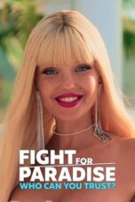 Nonton Film Fight for Paradise: Who Can You Trust? (2024)