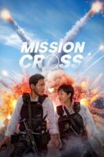 Nonton FilmMission: Cross (2024)