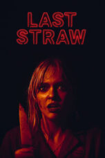 Nonton Film Last Straw (2024) Nonton Film Last Straw (2024)