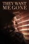 Nonton Film They Want Me Gone (2022)